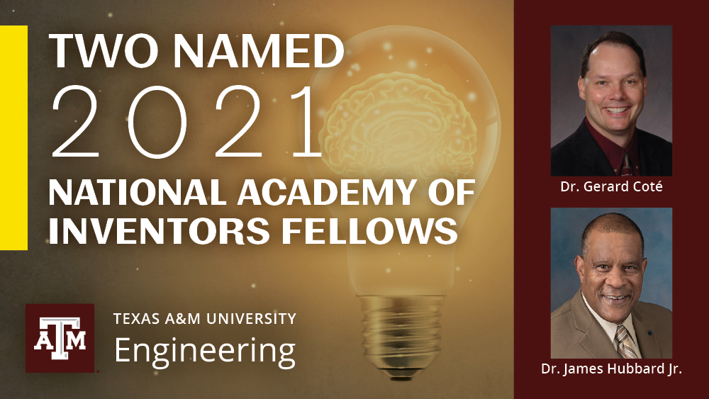 Headshots with Dr. Gerard Coté and Dr. James Hubbard Jr. on a template that says National Academy of Inventors Fellows.